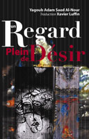 Title details for Un Regard Plein de Désir  by Yagoub Saed Al-Nour - Wait list